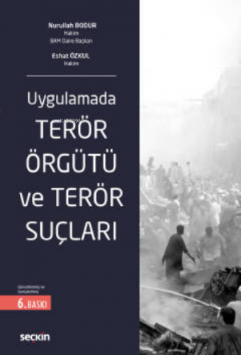 Terör Örgütü ve Terör Suçları ;( BODUR-ÖZKUL ) | Nurullah Bodur | Seçk