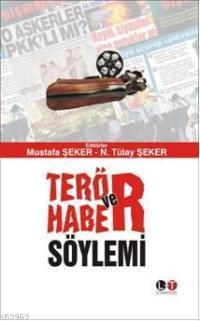 Terör ve Haber Söylemi | Mustafa Şeker | Literatürk Yayınları