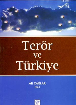 Terör ve Türkiye | Ali Çağlar | Gazi Kitabevi