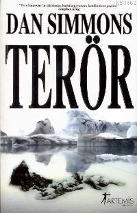 Terör | Dan Simmons | Artemis Yayınları