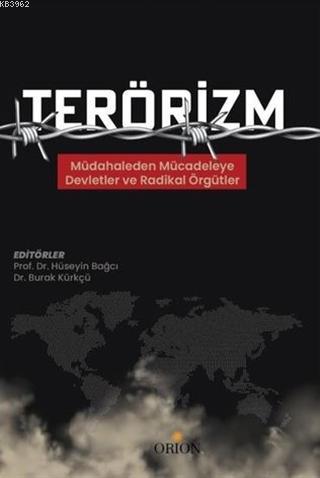 Terörizm; Müdahaleden Mücadeleye Devletler ve Radikal Örgütler | Hüsey