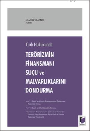 Terörizmin Finansmanı Suçu VE mALVARLIKLARINI dONDURMA | Zeki Yıldırım