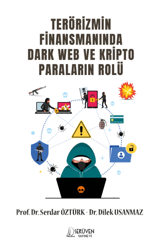 Terörizmin Finansmaninda Dark Web Ve Kripto Paralarin Rolü | Serdar Öz