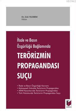 Terörizmin Propagandası Suçu | Zeki Yıldırım | Adalet Yayınevi