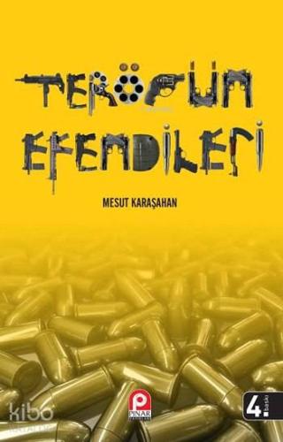 Terörün Efendileri | Mesut Karaşahan | Pınar Yayınları