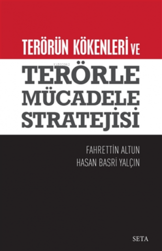 Terörün Kökenleri ve Terörle Mücadele Stratejisi | Fahrettin Altun | S