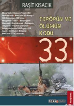 Terörün ve Ölümün Kodu: 33 | Raşit Kısacık | Ozan Yayıncılık