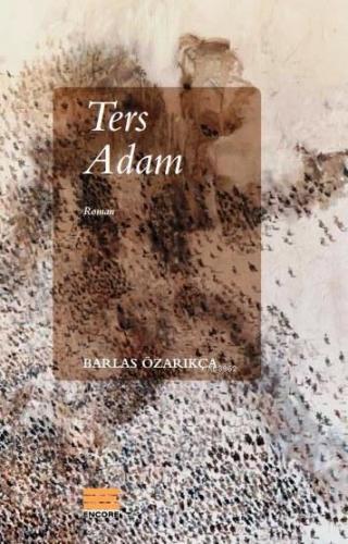 Ters Adam | Barlas Özarıkça | Encore Yayınları