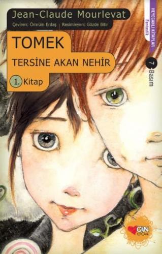 Tersine Akan Nehir 1. Kitap - Tomek | Jean Claude Mourlevat | Can Çocu