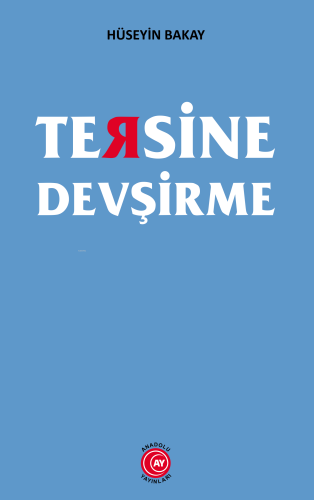 Tersine Devşirme | Hüseyin Bakay | Anadolu Ay Yayınları