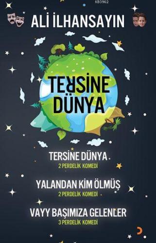 Tersine Dünya; Tersine Dünya - Yalandan Kim Ölmüş - Vayy Başımıza Gele