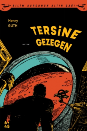 Tersine Gezgen | Henry Guth | Altıkırkbeş Yayın (645)