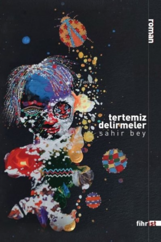 Tertemiz Delirmeler | Sahir Bey | Fihrist Kitap