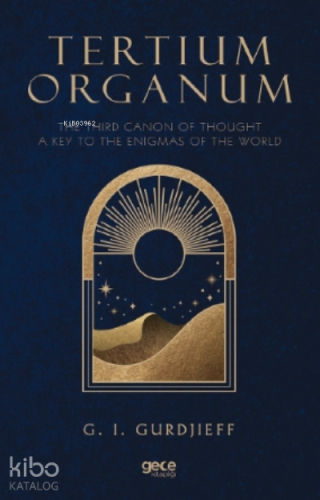 Tertium Organum;The Third Canon Of Thought A Key To The Enigmas Of The