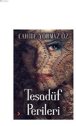 Tesadüf Perileri | Cahide Yormaz Öz | Cinius Yayınları