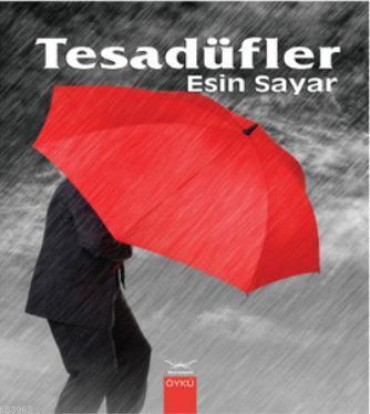 Tesadüfler | Esin Sayar | Heyamola Yayınları