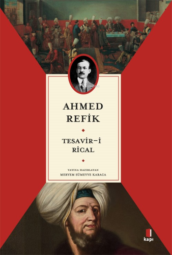 Tesavir-i Rical | Ahmed Refik | Kapı Yayınları