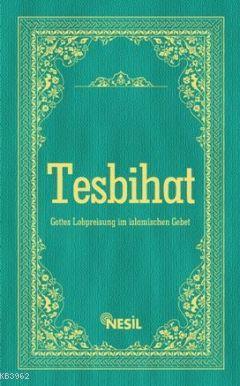 Tesbihatı (Almanca) | Cemil Şahinöz | Nesil Yayınları