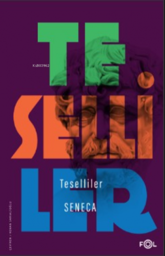 Teselliler | Seneca | Fol Kitap