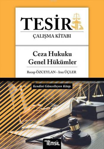 Tesir Ceza Hukuku - Genel Hükümler | Recep Özceylan | Temsil Kitap