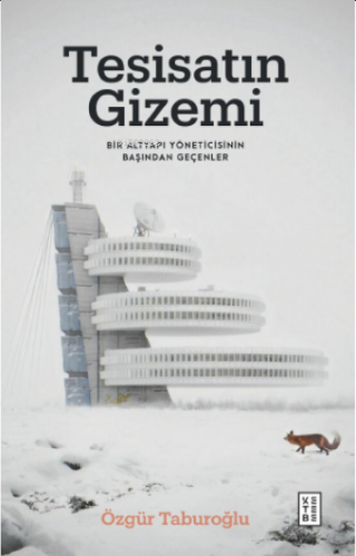 Tesisatın Gizemi;Bir Altyapı Yöneticisinin Başından Geçenler | Özgür T