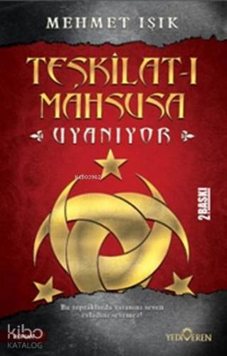 Teşkilat-ı Mahsusa Uyanıyor | Mehmet Işık | Yediveren Yayınları