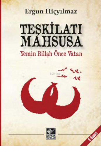 Teşkilatı Mahsusa;Yemin Billah Önce Vatan | Ergun Hiçyılmaz | Kaynak Y