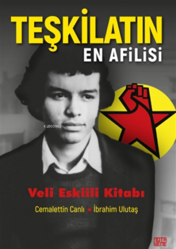 Teşkilatın En Afilisi;Veli Eskiili Kitabı | Cemalettin Canlı | Nota Be