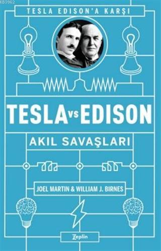 Tesla vs Edison: Akıl Savaşları | Joel Martin | Zeplin Kitap