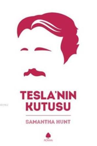 Tesla'nın Kutusu | Samantha Hunt | April Yayıncılık