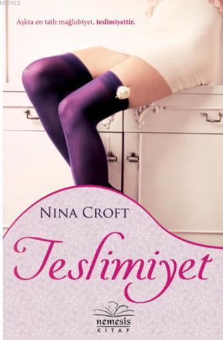 Teslimiyet | Nina Croft | Nemesis Kitap