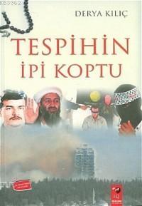 Tespihin İpi Koptu | Derya Kılıç | IQ Kültür Sanat Yayıncılık