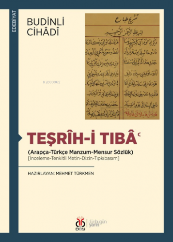 Teşrîh-i Tıbâ‘ ;(Arapça-Türkçe Manzum-Mensur Sözlük) | Budinli Cihâdî 