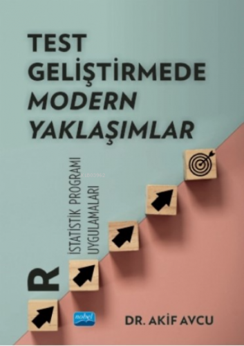 Test Geliştirmede Modern Yaklaşımlar;"r İstatistik Programı Uygulamal