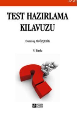 Test Hazırlama Kılavuzu | Durmuş Ali Özçelik | Pegem Akademi Yayıncılı