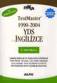 Testmaster 1990-2004 YD İngilizce | A. Nejat Alperen | Alfa Basım Yayı