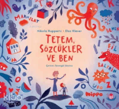 Tetem, Sözcükler ve Ben | Nikola Huppertz | Hippo Yayınları