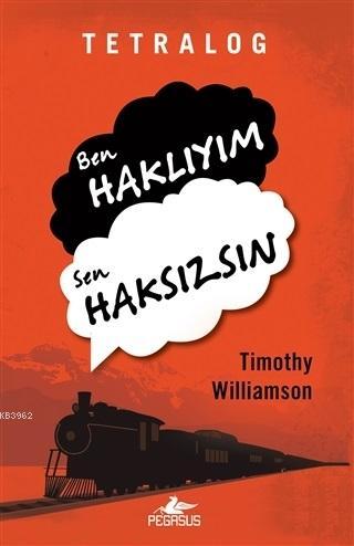 Tetralog - Ben Haklıyım Sen Haksızsın | Timothy Williamson | Pegasus Y