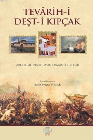 Tevarih-i Deşt-i Kıpçak | Abdullah Bin Rıdvan | Post Yayınevi