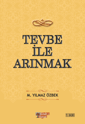 Tevbe İle Arınmak | M. Yılmaz Özbek | Kitab-ı Hayat