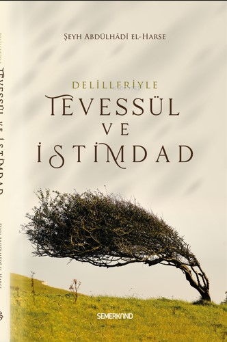 Tevessül Ve İstimdad | Şeyh Abdülhadi El-Harse | Semerkand Yayınları