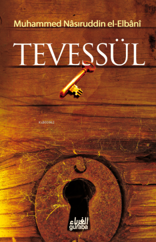 Tevessül | Muhammed Nasuriddin El-Elbani | Guraba Yayınları