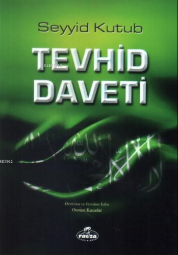 Tevhid Daveti | Seyyid Kutub | Ravza Yayınları