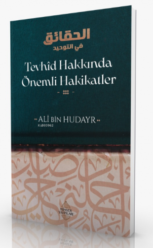 Tevhîd Hakkında Önemli Hakikatler | Ali bin Hudayr | Minber Yayınları