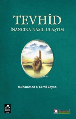 Tevhid İnancına Nasıl Ulaştım | Muhammed b. Cemil Zeyno | Eyinsanlar Y