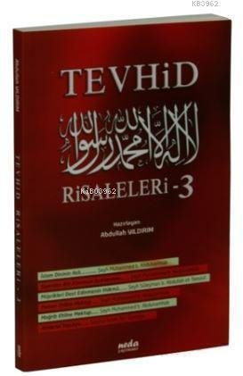 Tevhid Risaleleri-3 | Abdullah Yıldırım | Neda Yayınları