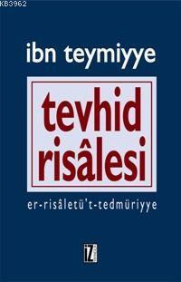 Tevhid Risâlesi | İbn-i Teymiyye | İz Yayıncılık