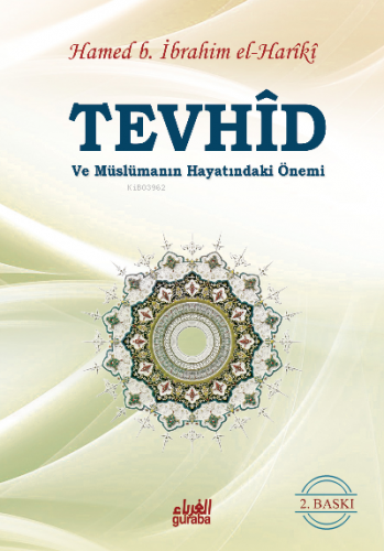 Tevhid ve Müslümanın Hayatındaki Önemi | Hamed B. İbrahîm El-harikî | 