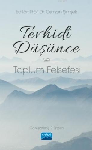 Tevhidi Düşünce ve Toplum Felsefesi | Osman Şimşek | Nobel Akademik Ya