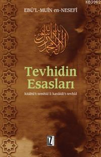 Tevhidin Esasları; Kitâbü't-temhîd Li Kavâidi't-tevhîd | Ebü`l Muîn En